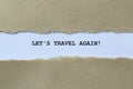 let\'s travel again! on white paper Royalty Free Stock Photo