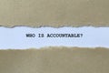 who is accountable? on white paper