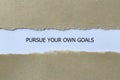 pursue your own goals on white paper