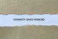 humanity saves mankind on white paper