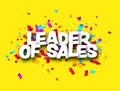 Leader of sales sign over colorful ribbon confetti on yellow background