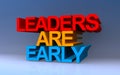 leaders are early on blue Royalty Free Stock Photo