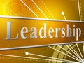 Leadership Leader Represents Manage Authority And Led