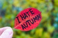 Leaf with inscription text - i hate autumn