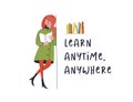 Learn anytime anywhere. Vector illustration.