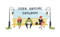 Learn anytime anywhere. Vector illustration.