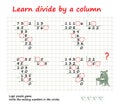 Learn divide by a column. Logic puzzle game for children and adults on division. Write missing numbers in circles. Education page.