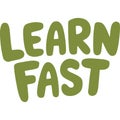 Learn Fast Bold Text Graphic Design Royalty Free Stock Photo