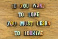 Learn forgive love trust honesty letterpress