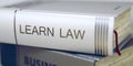 Learn Law - Business Book Title. 3D Illustration. Royalty Free Stock Photo