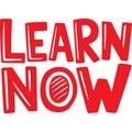 Learn Now Bold Black Text Graphic Royalty Free Stock Photo