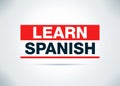 Learn Spanish Abstract Flat Background Design Illustration Royalty Free Stock Photo