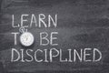 Learn to be disciplined watch