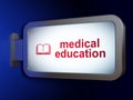 Learning concept: Medical Education and Book on billboard background