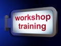 Learning concept: Workshop Training on billboard background