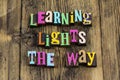 Learning lights way education school knowledge wisdom teach learn lead Royalty Free Stock Photo
