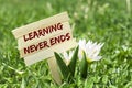 Learning never ends sign Royalty Free Stock Photo