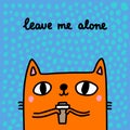 Leave me alone hand drawn vector illustration in cartoon comic style cat holding cup coffee Royalty Free Stock Photo