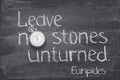 No stone unturned