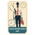 Leave Work Early Day label Royalty Free Stock Photo