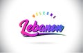 Lebanon Welcome To Word Text with Creative Purple Pink Handwritten Font and Swoosh Shape Design Vector