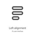 left alignment icon vector from px user interface collection. Thin line left alignment outline icon vector illustration. Linear