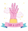Left handers day, open hand cartoon celebration inspirational lettering