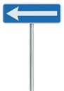 Left traffic route only direction sign turn pointer, blue isolated roadside signage, white arrow icon and frame roadsign, grey
