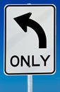Left Turn Only Sign