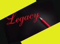 Legacy Word, written with yellow crayon pencil on black paper. Inheritance real estate last will concept Royalty Free Stock Photo