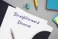 Legal concept about Straightforward Divorce with phrase on the piece of paper