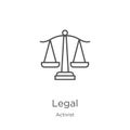 legal icon vector from activist collection. Thin line legal outline icon vector illustration. Outline, thin line legal icon for Royalty Free Stock Photo