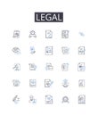 Legal line icons collection. Lawful, Authorized, Legitimate, Valid, Permitted, Allowable, Admissible vector and linear