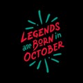 Legend are born in October typography with red and blue combination