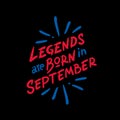 Legend are born in September typography with red and blue combination