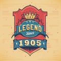 Legend Since 1905 Vintage T-shirt - Born in 1905 Vintage Birthday Poster Design