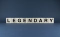 Legendary. Cubes form the word Legendary