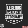 Legends are born in February vintage t-shirt stamp