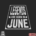 Legends are born in June vintage t-shirt stamp