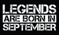 Legends are born in September