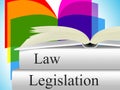 Legislation Law Represents Legality Crime And Juridical Royalty Free Stock Photo