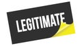 LEGITIMATE text on black yellow sticker stamp Royalty Free Stock Photo