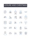 Leisure and christmas line icons collection. Free time, Holiday, Festive season, Relaxation, Break, Festivity, Merriment