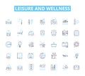 Leisure and wellness linear icons set. Relaxation, Meditation, Yoga, Spa, Massage, Exercise, Fitness line vector and