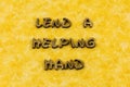 Lend helping hand help people volunteer charity