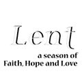 Lent Quote, a season of faith, hope and love