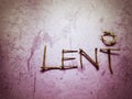 Lent Season,Holy Week and Good Friday Concepts - word LENT shaped. Top view with purple vintage background. Stock photo.