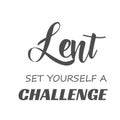 Lent, set yourself a challenge