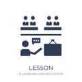 Lesson icon. Trendy flat vector Lesson icon on white background