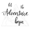 Let the adventure begin brush calligraphy motivation text